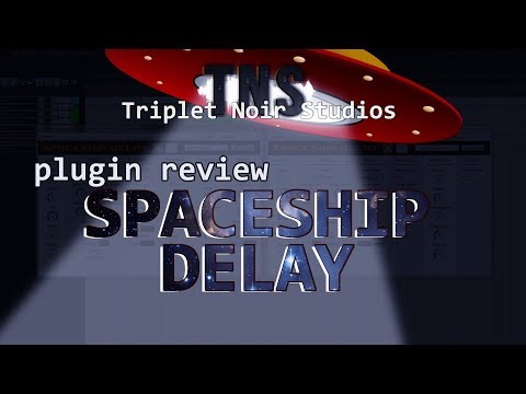 Plugin Review | Spaceship Delay