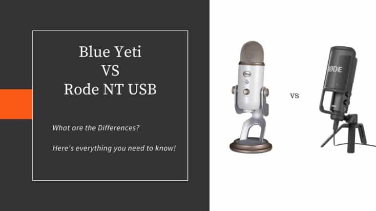 Rode NT-USB vs Blue Yeti Nano vs Blue Yeti