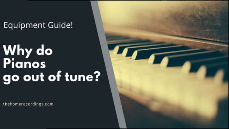 why-do-pianos-go-out-of-tune-the-home-recordings