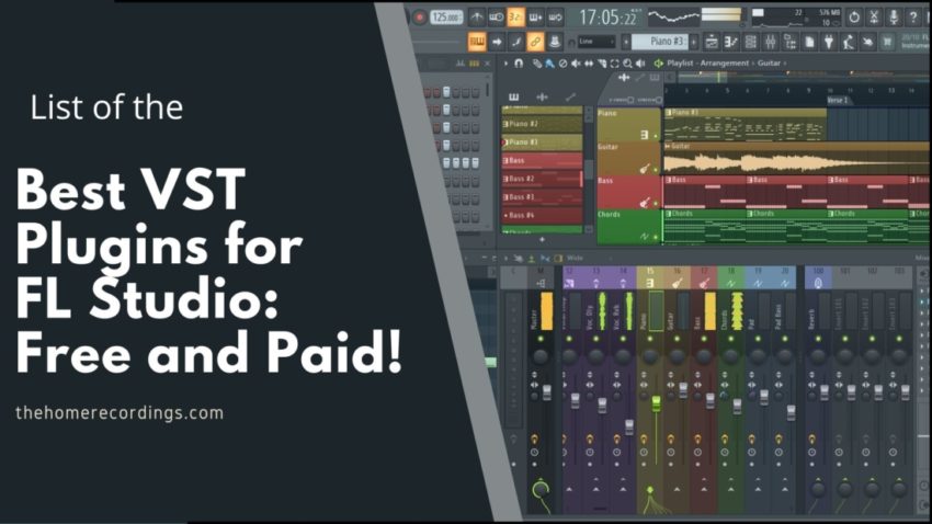 41+ Best VST Plugins for FL Studio: Free and Paid (2023)! - The Home  Recordings
